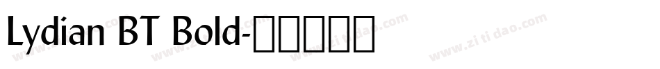 Lydian BT Bold字体转换